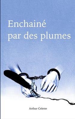Enchainé par des plumes