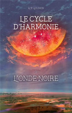 Le cycle d'harmonie - tome 1 : l'onde noire