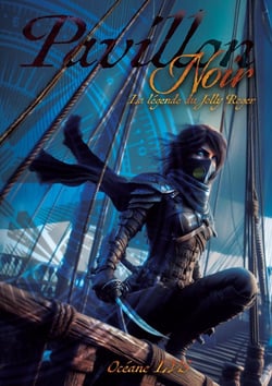 Pavillon Noir : La légende du Jolly Roger