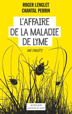 L'affaire de la maladie de Lyme - une enquête