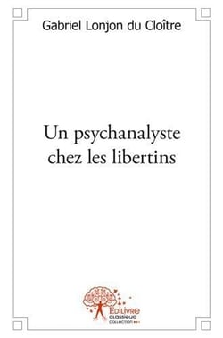 Un psychanalyste chez les libertins