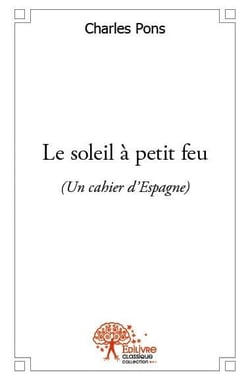 Le soleil à petit feu