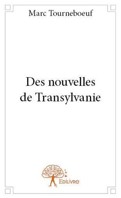 Des nouvelles de transylvanie