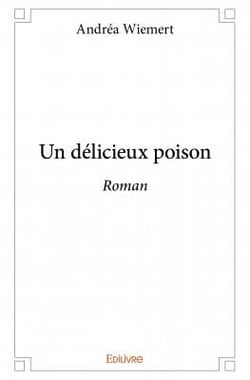 Un délicieux poison