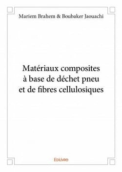 Matériaux composites à base de déchet pneu et de fibres cellulosiques