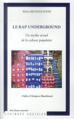 Le rap undergroung - un mythe actuel de la culture populaire