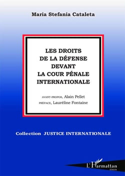 Les droits de la défense devant la cour pénale internationale