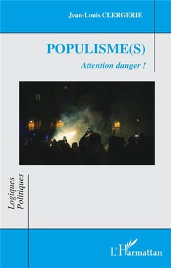 Populisme(s) : Attention danger !