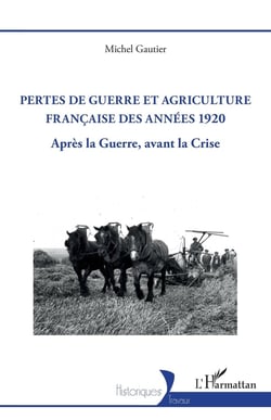 Pertes de guerre et agriculture française des années 1920