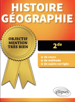 Objectif mention très bien : histoire-géographie - 2de