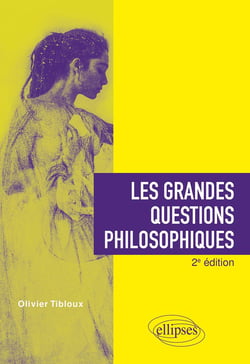 Les grandes questions philosophiques (2e édition)