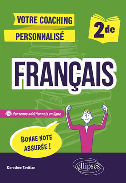 Votre coaching personnalisé : Français : Seconde