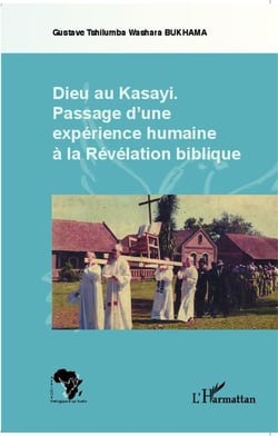 Dieu au Kassayi - passage d'une expérience humaine à la révélation biblique