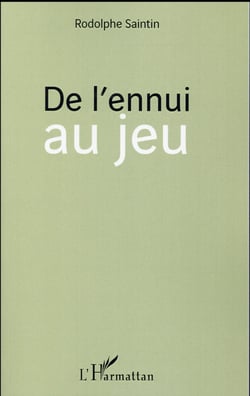 De l'ennui au jeu
