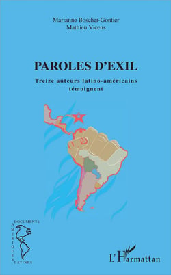 Paroles d'exil - treize auteurs latino-américains témoignent