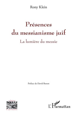 Présences du messianisme juif - la lumière du messie