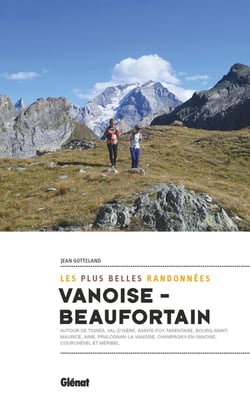 Vanoise-Beaufortain - les plus belles randonnées