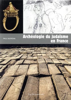 Archéologie du judaïsme en france