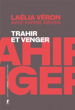 Trahir et venger - Paradoxes des récits de transfuges de classe