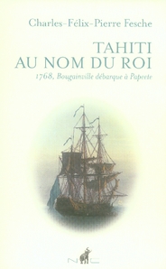 Tahiti au nom du roi - 1768, bougainville débarque à papeete