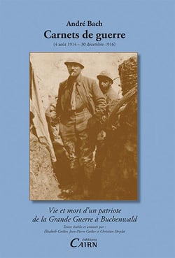 Carnets de guerre - 4 août 1914-30 décembre 1916