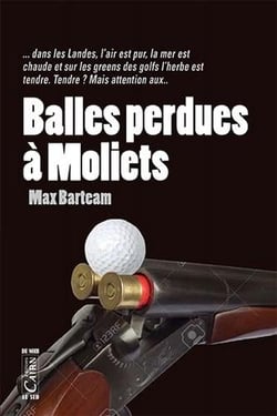 Balle perdue à Moliets