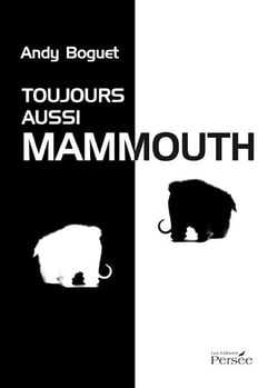 Toujours aussi mammouth