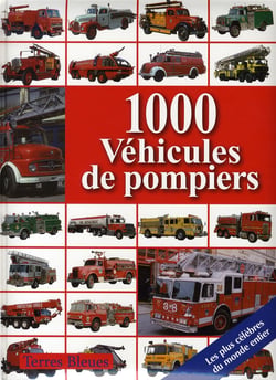 1000 véhicules de pompiers