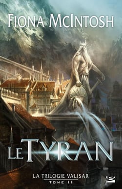 Valisar Tome 2 : le tyran
