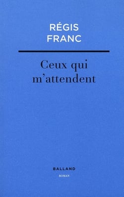 Ceux qui m'attendent