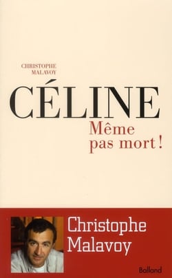 Céline : même pas mort !