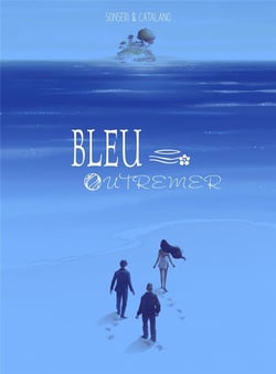 Bleu outremer : Intégrale Tomes 1 et 2