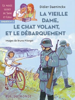 La vieille dame, le chat volant et le débarquement : enquête 2