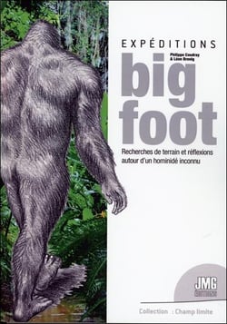 Expéditions bigfoot : recherches de terrain et réflexions autour d'un hominide inconnu