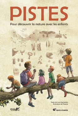 Pistes - pour découvrir la nature avec les enfants