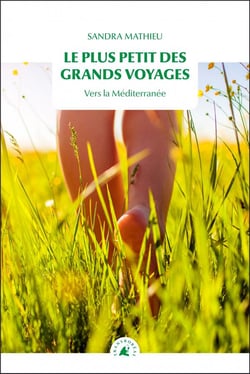 Le plus petit des grands voyages - des préalpes d'azur à la méditerranée