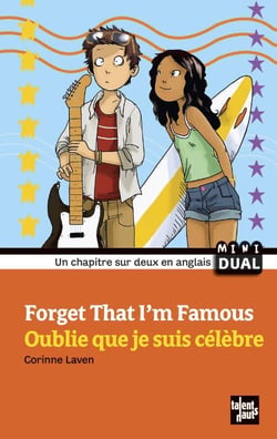 Forget that I'm famous - oublie que je suis célèbre