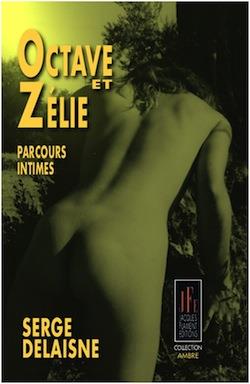 Octave et Zélie : parcours intimes