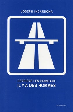 Derrière les panneaux, il y a des hommes