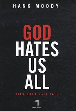 God hates us