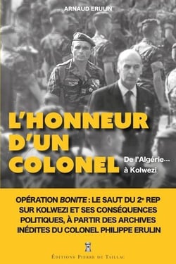 L'honneur d'un colonel : De l'Algérie... à Kolwezi