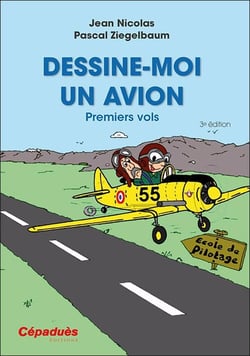 Dessine-moi un avion - premiers vols (3e édition)