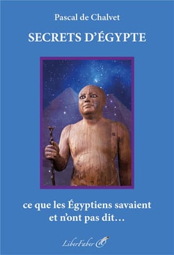 Secrets d'Égypte : Ce que les Égyptiens savaient et n'ont pas dit...