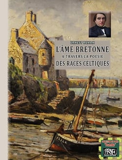 L'âme bretonne à travers la poésie des races celtiques