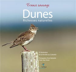 Dunes - richesses naturelles - 25 itinéraires de la vendée au cotentin