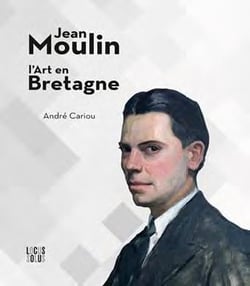 Jean Moulin - les années bretonnes