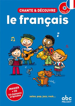 Chante & découvre : le français