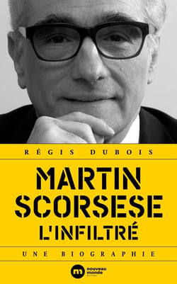 Martin Scorsese l'infiltré - une biographie