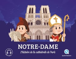 Notre-Dame : l'histoire de la cathédrale de Paris