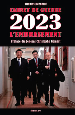 Carnet de guerre 2023 : L'embrasement